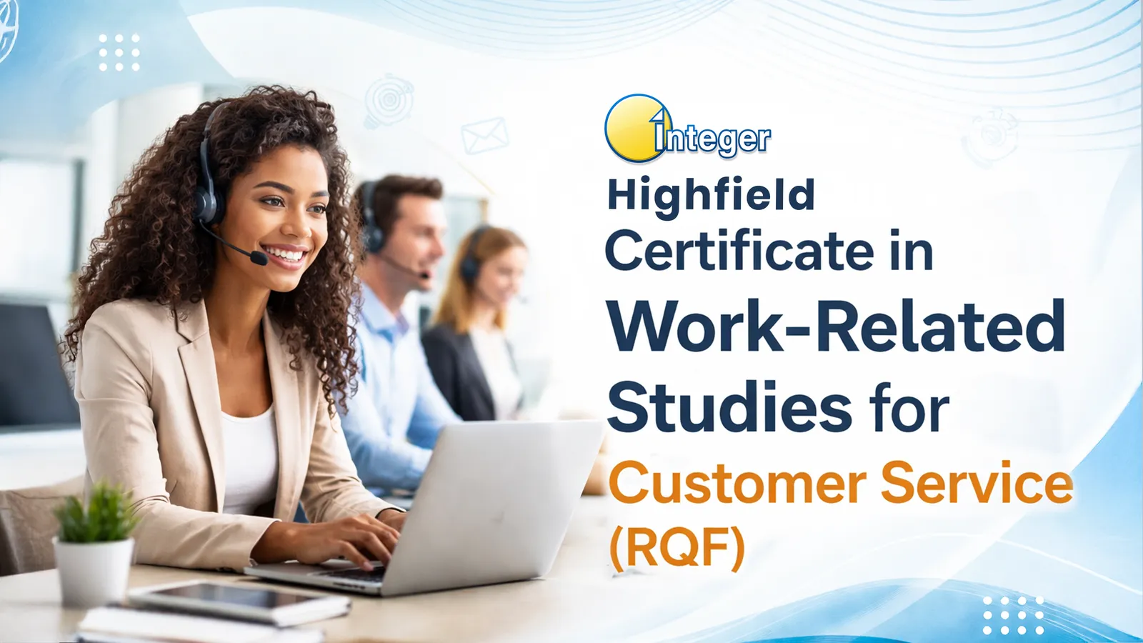 Certificate in Work-Related Studies for the Customer Service Sector (RQF)
