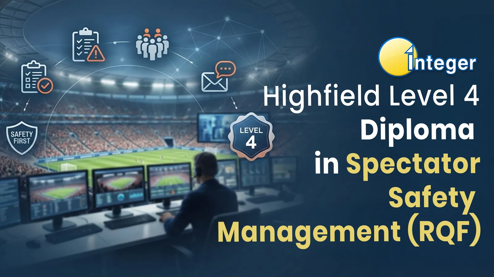 Level 4 Diploma in Spectator Safety Management (RQF)